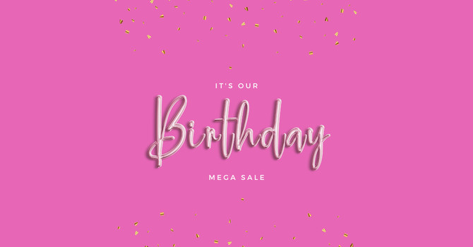 ANNIVERSARY MEGA SALE COMING SOON! image